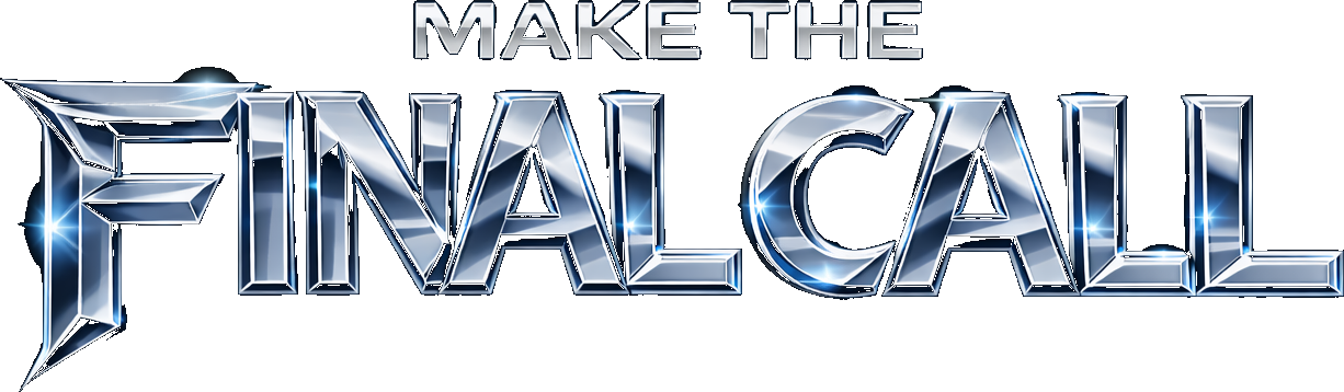 Make the Final Call